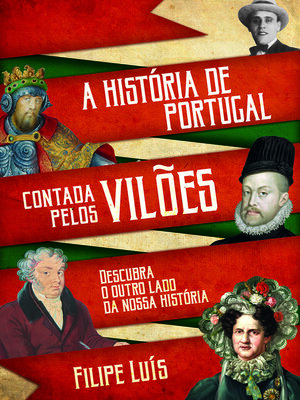 cover image of A História de Portugal contada pelos Vilões